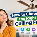 How to Choose the Right Ceiling Fan