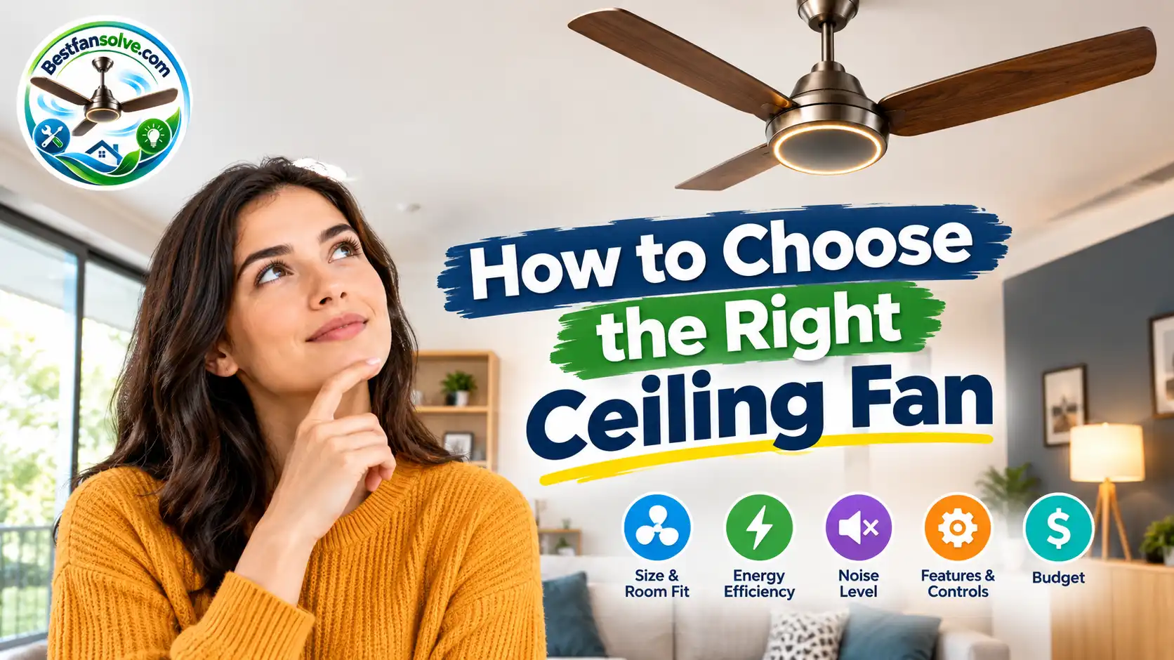How to Choose the Right Ceiling Fan